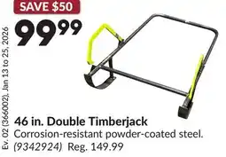 Princess Auto 46 in. Double Timberjack offer