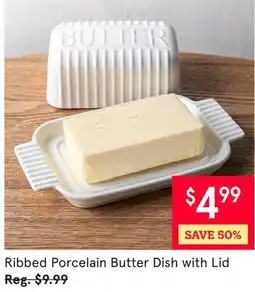 Kitchen Stuff Plus Ribbed Porcelain Butter Dish with Lid offer