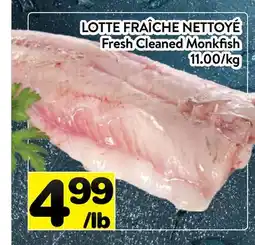 Supermarché PA LOTTE FRAÎCHE NETTOYÉ | Fresh Cleaned Monkfish offer