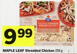 IGA Maple leaf shredded chicken offer