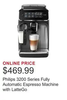 Costco Philips 3200 Series Fully Automatic Espresso Machine with LatteGo offer