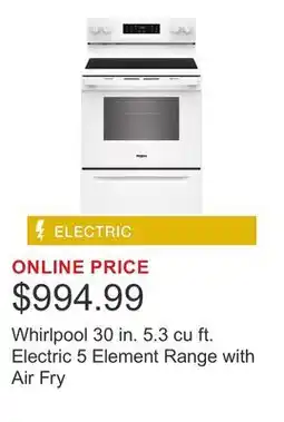 Costco Whirlpool 30 in. 5.3 cu ft. Electric 5 Element Range with Air Fry offer