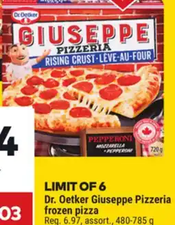 Giant Tiger Dr. Oetker Giuseppe Pizzeria frozen pizza offer