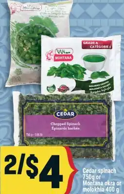 Marché Adonis Cedar spinach 750g or Montana okra or molokhia 400 g offer