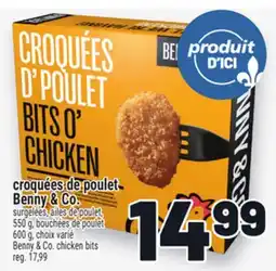 Metro CROQUÉES DE POULET BENNY & CO. | BENNY & CO. CHICKEN BITS offer