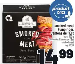 Metro SMOKED MEAT FUMOIR DES CANTONS DE L'EST | FUMOIR DES CANTONS DE L'EST SMOKED MEAT offer