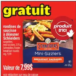 Metro GRATUIT RONDINES DE SAUCISSE À DÉJEUNER SCHNEIDERS | SCHNEIDERS FROZEN BREAKFAST ROUNDS offer