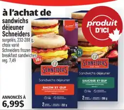 Metro SANDWICHS DÉJEUNER SCHNEIDERS |SCHNEIDERS FROZEN BREAKFAST SANDWICHES offer