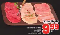 Metro VIANDE FRAÎCHE À FONDUE | FRESH FONDUE MEAT offer