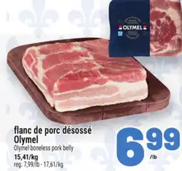 Metro FLANC DE PORC DÉSOSSÉ OLYMEL | OLYMEL BONELESS PORK BELLY offer