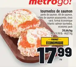 Metro TOURNEDOS DE SAUMON | ATLANTIC SALMON TOURNEDOS offer
