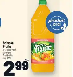Metro BOISSON FRUITÉ | FRUITÉ DRINK offer
