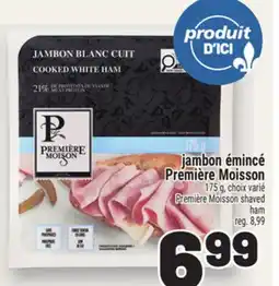 Metro JAMBON ÉMINCÉ PREMIÈRE MOISSON | PREMIÈRE MOISSON SHAVED HAM offer