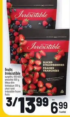 Metro FRUITS IRRÉSISTIBLE | IRRÉSISTIBLE FRUITS FROZEN offer