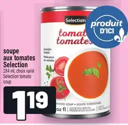 Metro SOUPE AUX TOMATES SELECTION | SELECTION TOMATO SOUP offer