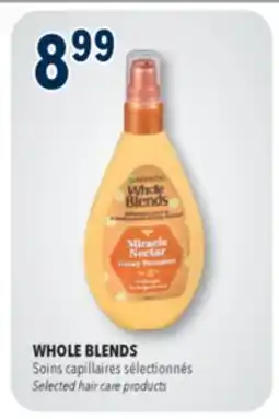 Familiprix WHOLE BLENDS, Selected hair care products offer