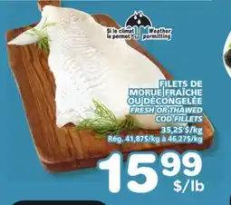 Marches Tradition FRESH OR THAWED COD FILLETS offer