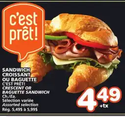 Marches Tradition C'EST PRÊT! CRESCENT OR BAGUETTE SANDWICH offer