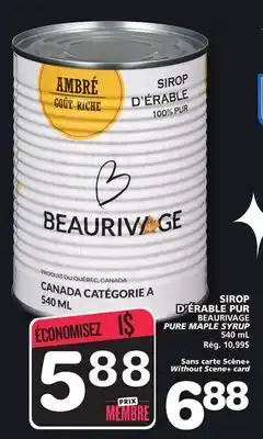 Marches Tradition BEAURIVAGE PURE MAPLE SYRUP offer