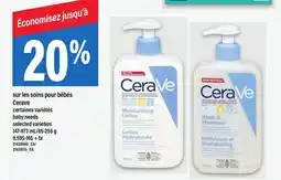 Maxi SUR LES SOINS POUR BÉBÉS CERAVE | BABY NEEDS, 147-473 ML/85-256 G offer