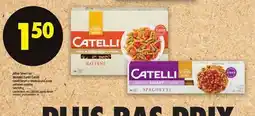 Maxi PÂTES SMART OU MOISSON SANTÉ CATELLI | CATELLI SMART OR WHOLE GRAINS PASTA, 340/375 g offer