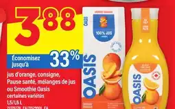 Maxi JUS D'ORANGE, CONSIGNE, PAUSE SANTÉ, MÉLANGES DE JUS OU SMOOTHIE OASIS, 1,5/1 offer