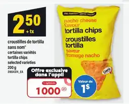 Maxi CROUSTILLES DE TORTILLA SANS NOM | TORTILLA CHIPS offer