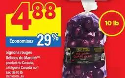 Maxi OIGNONS ROUGES DÉLICES DU MARCHÉ MC, SAC DE 10 LB offer