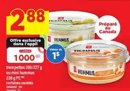 Maxi TREMPETTES 200/227 G OU MINI HUMMUS 228 G PC offer
