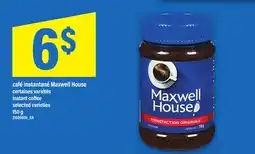 Maxi CAFÉ INSTANTANÉ MAXWELL HOUSE | INSTANT COFFEE offer