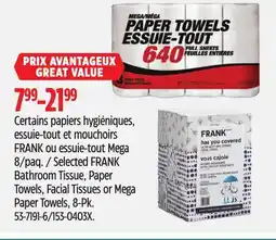 Canadian Tire Selected FRANK Bathroom Tissue, Paper Towels, Facial Tissues or Mega Paper Towels, 8-Pk offer