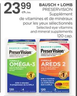 Proxim BAUSCH + LOMB PRESERVISION Selected eye vitamins and mineral supplements offer