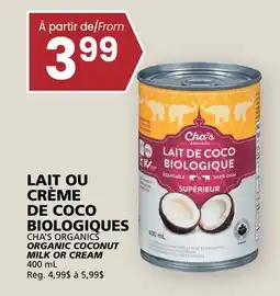 Rachelle-Bery Grocery CHA'S ORGANICS ORGANIC COCONUT MILK OR CREAM offer