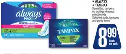 Jean Coutu ALWAYS, TAMPAX Selected pads, tampons and panty liners offer