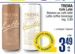 Jean Coutu TREMA Latte coffee beverage offer