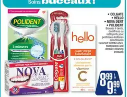 Jean Coutu COLGATE, HELL, NOVA DENT, POLIDENT Selected toothbrushes, toothpastes and denture cleaning products offer