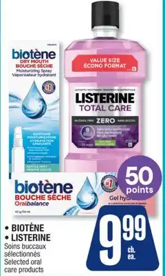 Jean Coutu • BIOTÈNE • LISTERINE Selected oral care products offer