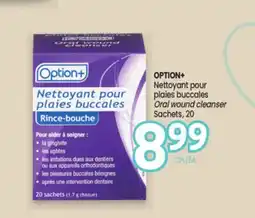 Uniprix OPTION+ Nettoyant pour plaies buccales/Oral wound cleanser Sachets offer