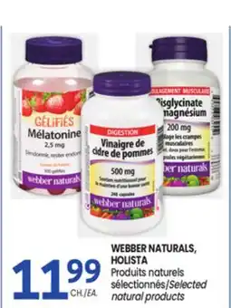 Uniprix WEBBER NATURALS, HOLISTA Produits naturels sélectionnés/Selected natural products offer