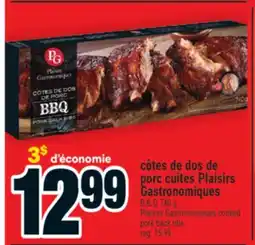 Super C CÔTES DE DOS DE PORC CUITES PLAISIRS GASTRONOMIQUES | PLAISIRS GASTRONOMIQUES COOKED PORK BACK RIBS offer