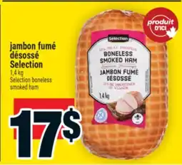 Super C jambon fumé désossé Selection | Selection boneless smoked ham offer