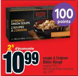 Super C soupe à l'oignon Bâton Rouge | Bâton Rouge frozen onion soup offer