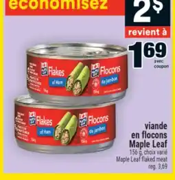 Super C viande en flocons Maple Leaf | Maple Leaf flaked meat offer