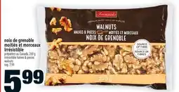 Super C NOIX DE GRENOBLE MOITIÉS ET MORCEAUX IRRÉSISTIBLE | IRRÉSISTIBLE HALVES & PIECES WALNUTS offer
