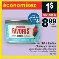 Super C chocolat à fondue Chocolats Favoris| Chocolats Favoris fondue chocolate offer