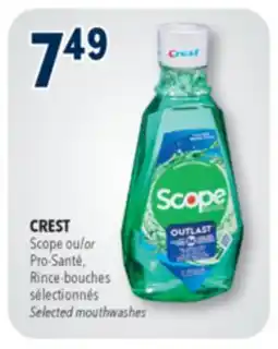 Familiprix CREST, Scope or Pro-Santé Selected mouthwashes offer