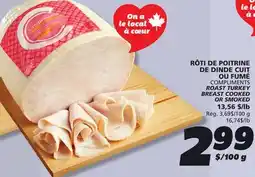 IGA COMPLIMENTS ROAST TURKEY BREAST COOKED OR SMOKED offer