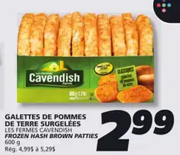 IGA LES FERMES CAVENDISH FROZEN HASH BROWN PATTIES offer
