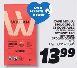 IGA CAFÉ WILLIAM ORGANIC AND FAIR TRADE GROUND COFFEE offer