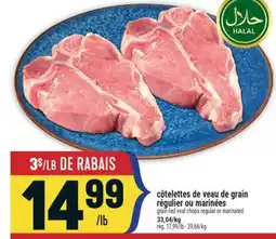 Marché Adonis CÔTELETTES DE VEAU DE GRAIN RÉGULIER OU MARINÉES | GRAIN-FED VEAL CHOPS REGULAR OR MARINATED offer